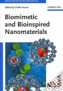 Biomimetic and Bioinspired Nanomaterials libro in lingua di Kumar Challa S. S. R. (EDT)