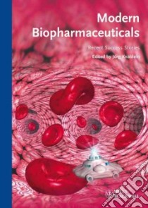 Modern Biopharmaceuticals libro in lingua di Jrg Knblein