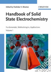 Solid State Electrochemistry I libro in lingua di Kharton Vladislav V. (EDT)