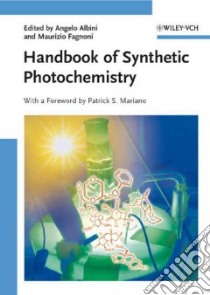 Handbook of Synthetic Photochemistry libro in lingua di Albini Angelo (EDT), Fagnoni Maurizio (EDT)