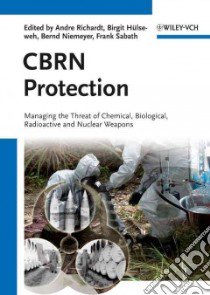 Cbrn Protection libro in lingua di Richardt Andre (EDT), Hulseweh Birgit (EDT), Niemeyer Bernd (EDT), Sabath Frank (EDT)