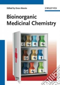 Bioinorganic Medicinal Chemistry libro in lingua di Alessio Enzo (EDT)
