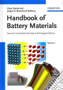 Handbook of Battery Materials libro in lingua di Daniel Claus (EDT), Besenhard Jurgen O. (EDT)