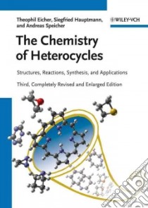 The Chemistry of Heterocycles libro in lingua di Eicher Theophil, Hauptmann Siegfried, Speicher Andreas