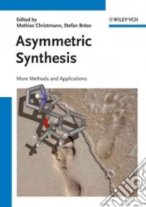 Asymmetric Synthesis II libro in lingua di Christmann Mathias (EDT), Brase Stefan (EDT)