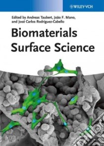 Biomaterials Surface Science libro in lingua di Taubert Andreas (EDT), Mano Joao F. (EDT), Rodriguez-Cabello Carlos (EDT)