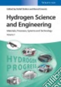 Hydrogen Science and Engineering libro in lingua di Stolten Detlef (EDT), Emonts Bernd (EDT)