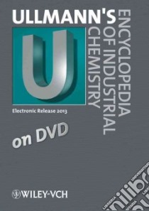 Ullmann's Encyclopedia of Industrial Chemistry Dvd Edition 2013 libro in lingua di Wiley-Vch (COR)