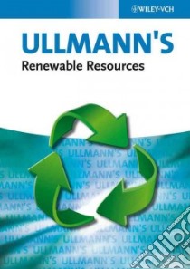 Ullmann's Renewable Resources libro in lingua di Wiley-Vch (COR)