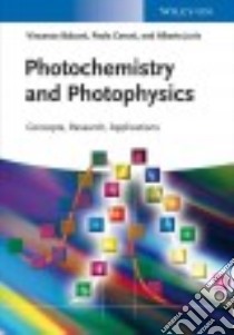 Photochemistry and Photophysics libro in lingua di Balzani Vincenzo, Ceroni Paola, Juris Alberto