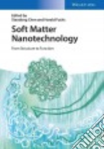 Soft Matter Nanotechnology libro in lingua di Chen Xiaodong (EDT), Fuchs Harald (EDT)