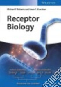Receptor Biology libro in lingua di Roberts Michael F., Kruchten Anne E.
