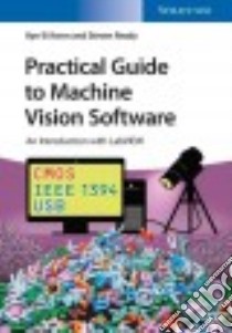 Practical Guide to Machine Vision Software libro in lingua di Kwon Kye-si, Ready Steven