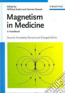 Magnetism in Medicine libro in lingua di Andra Wilfried, Nowak Hannes