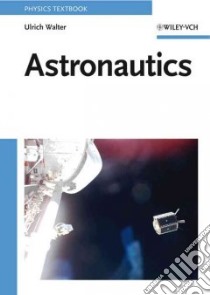 Astronautics libro in lingua di Walter Ulrich