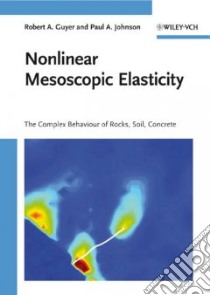 Nonlinear Mesoscopic Elasticity libro in lingua di Guyer Robert A., Johnson Paul A.