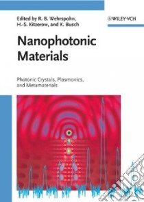 Nanophotonic Materials libro in lingua di Wehrspohn R. B., Kitzerow H. S., Busch K.