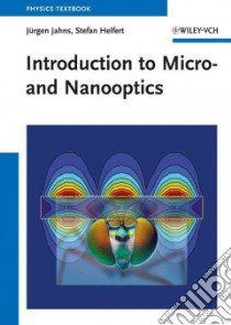 Introduction to Micro- and NanoOptics libro in lingua di Jahns Jurgen, Helfert Stefan