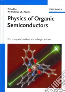 Physics of Organic Semiconductors libro in lingua di Brutting Wolfgang (EDT), Adachi Chihaya (EDT)