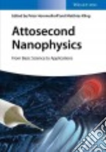 Attosecond Nanophysics libro in lingua di Hommelhoff Peter (EDT), Kling Matthias F. (EDT)