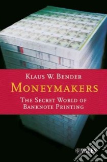 Moneymakers libro in lingua di Bender Klaus W.