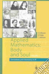 Applied Mathematics Body and Soul libro in lingua di Eriksson Kenneth, Estep Donald J., Johnson Claes