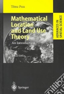 Mathematical Location and Land Use Theory libro in lingua di Puu Tonu