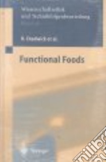 Functional Foods libro in lingua di Chadwick Ruth F., Henson S., Moseley B., Koenen G., Liakopoulos M., Chadwick Ruth F. (EDT)