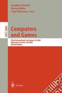 Computers and Games libro in lingua di Schaeffer Jonathan, Muller Martin, Bjornsson Yngvi, Cg 200 (2002 Edmonton Alta.)