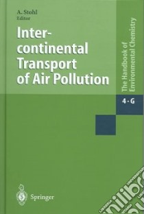 Intercontinental Transport Of Air Pollution libro in lingua di Stohl Andreas