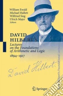 David Hilbert's Lectures on the Foundations of Arithmetic And Logic, 1894-1917 libro in lingua di Not Available (NA)