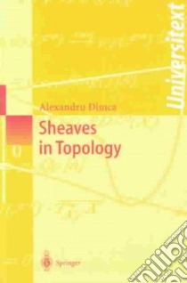 Sheaves in Topology libro in lingua di Alexandru Dimka