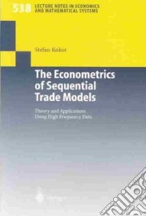 Econometrics of Sequential Trade Models libro in lingua di Stefan Kokot