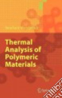Thermal Analysis Of Polymeric Materials libro in lingua di Wunderlich Bernhard