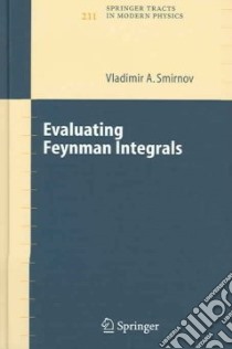 Evaluating Feynman Integrals libro in lingua di Smirnov V. A.