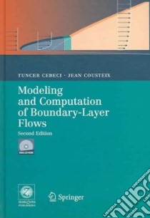 Modeling And Computation of Boundary-layer Flows libro in lingua di Cebeci Tuncer, Cousteix Jean