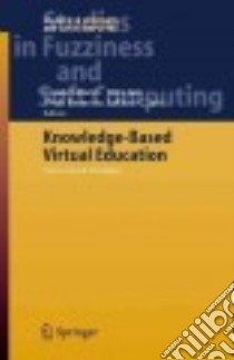 Knowledge-Based Virtual Education libro in lingua di Ghaoui Claude (EDT), Jain Mitu (EDT), Bannore Vivek (EDT), Jain L. C. (EDT)
