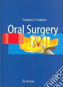 Oral Surgery libro in lingua di Fragiskos Fragiskos D. (EDT)