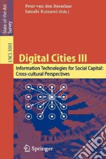 Digital Cities III libro in lingua di Besselaar Peter Van Den (EDT), Koizumi Satoshi (EDT)
