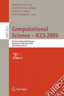 Computational Science - Iccs 2005 libro in lingua di Sunderam V. S. (EDT), Van Albada G. D. (EDT), Sloot Peter M. A. (EDT), Dongarra Jack (EDT)