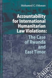 Accountability for International Humanitarian Law Violations libro in lingua di Othman Mohamed C.