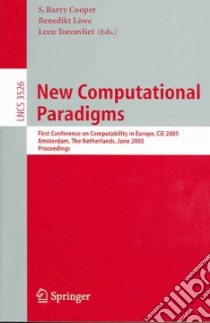 New Computational Paradigms libro in lingua di Cooper Barry S. (EDT), Lowe Benedikt (EDT), Torenvliet Leen (DRT)