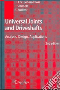 Universal Joints And Driveshafts libro in lingua di Seherr-Thoss H. Chr., Schmelz F., Aucktor E.