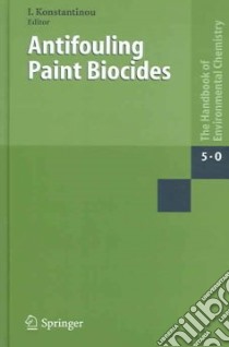 Antifouling Paint Biocides libro in lingua di Konstantinou Ioannis K. (EDT)