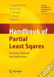 Handbook of Partial Least Squares libro in lingua di Vinzi Vincenzo Esposito (EDT), Chin Wynne W. (EDT), Henseler Joerg (EDT), Wang Huiwen (EDT)