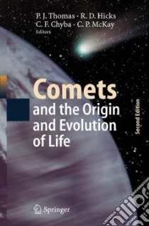 Comets And the Origin And Evolution of Life libro in lingua di Thomas P. J. (EDT), Hicks Roland D. (EDT), Chyba Christopher F. (EDT), McKay Christopher P. (EDT)
