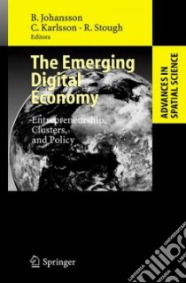 The Emerging Digital Economy libro in lingua di Uddevalla Symposium 2002 Uddevalla Swed, Johansson B., Karlsson Charlie, Stough Roger