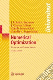 Numerical Optimization libro in lingua di Bonnans J. Frederic, Gilbert J. Charles, Lemarechal Claude, Sagastizabal Claudia A.