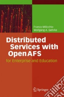 Distributed Services With OpenAFS libro in lingua di Milicchio Franco, Gehrke Wolfgang A.