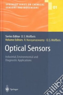 Optical Sensors libro in lingua di Narayanaswamy Ramaier, Wolfbeis Otto S. (EDT), Narayanaswamy Ramaier (EDT), Wolfbeis Otto S.